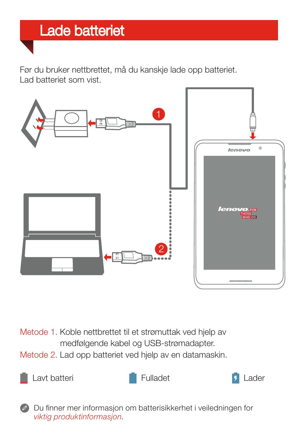 Lade batteriet | Lenovo A7-50 Tablet User Manual | Page 46 / 77