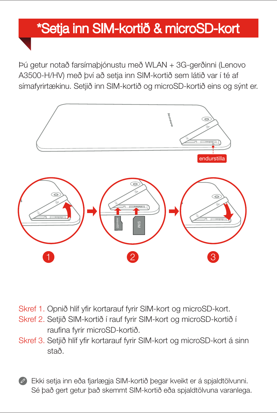 Setja inn sim-kortið & microsd-kort | Lenovo A7-50 Tablet User Manual | Page 75 / 77