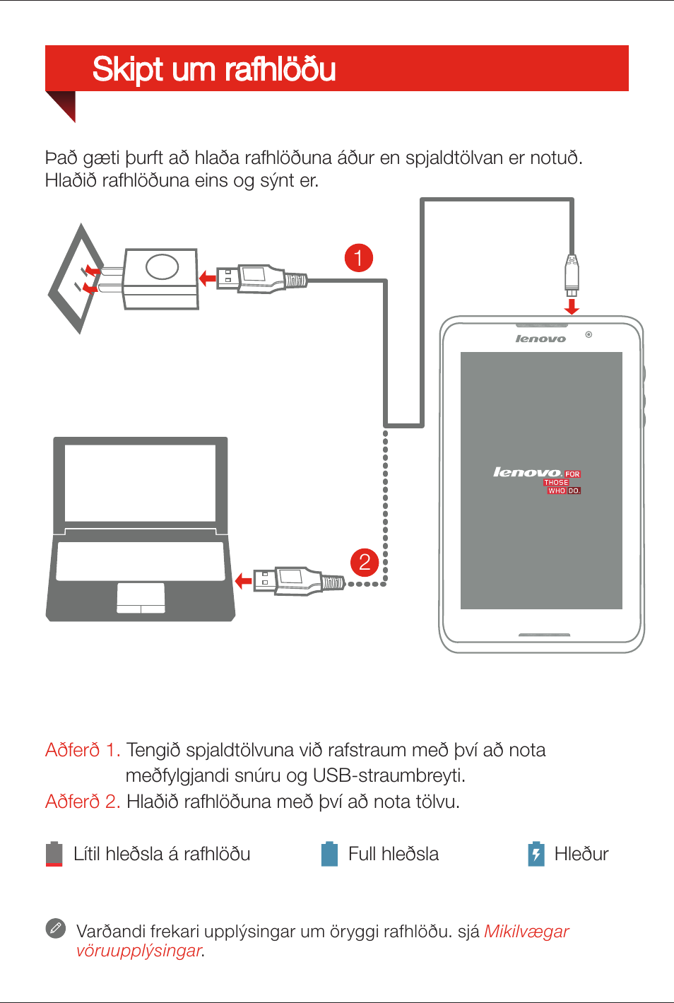 Skipt um rafhlöðu | Lenovo A7-50 Tablet User Manual | Page 76 / 77