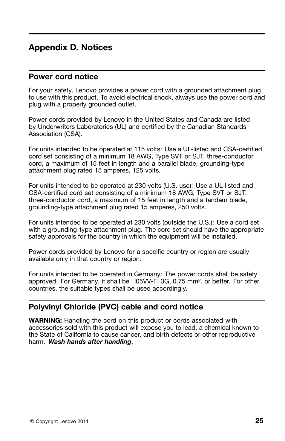 Appendix d. notices, Power cord notice, Polyvinyl chloride (pvc) cable and cord notice | Lenovo ThinkPad Edge E220s User Manual | Page 41 / 48