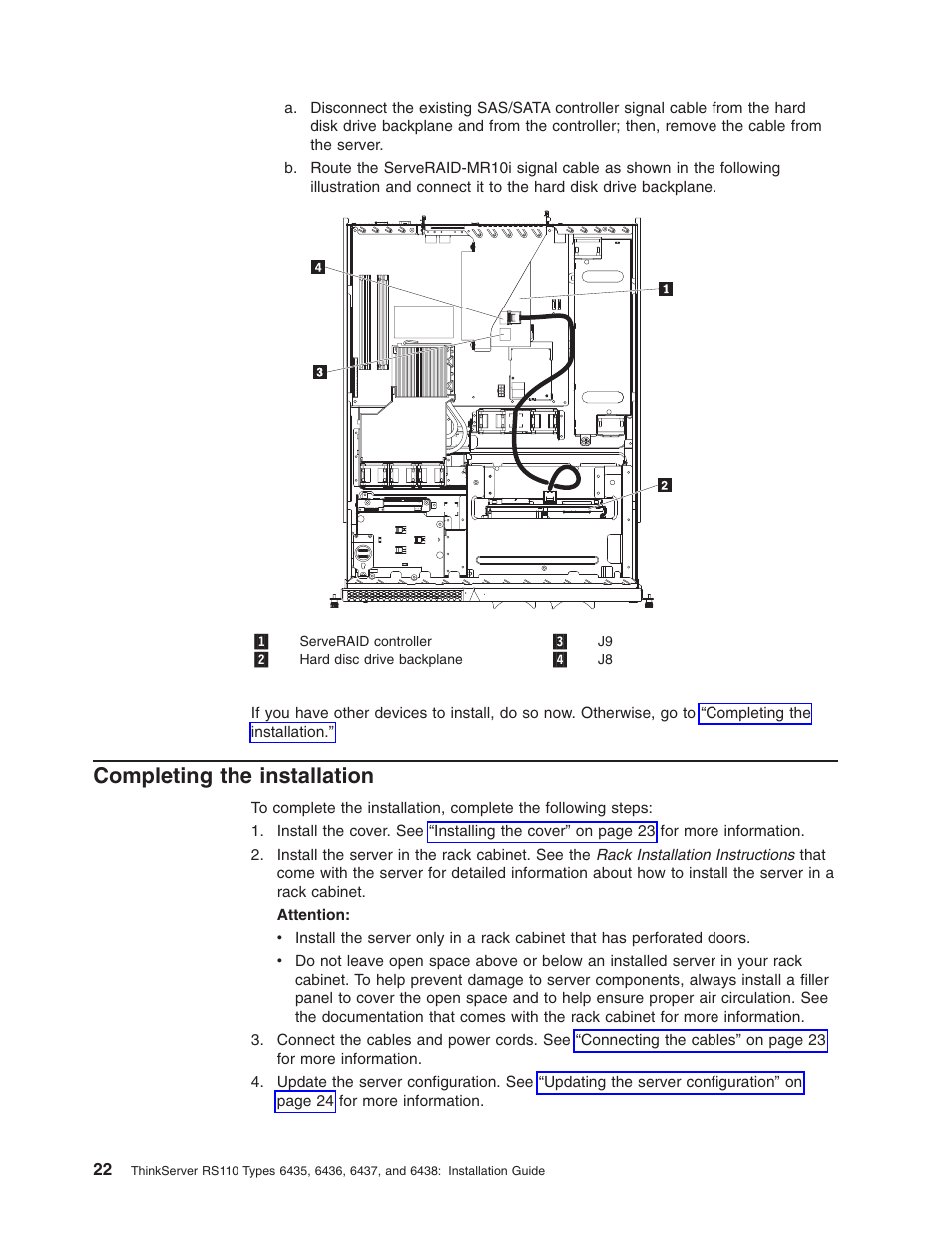 Completing the installation, Completing, Installation | Lenovo ThinkServer RS110 User Manual | Page 36 / 90