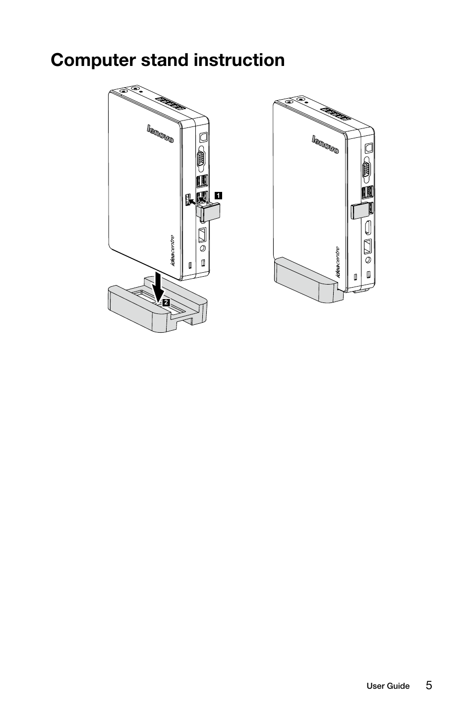 Computer stand instruction | Lenovo IdeaCentre Q190 Desktop User Manual | Page 10 / 21