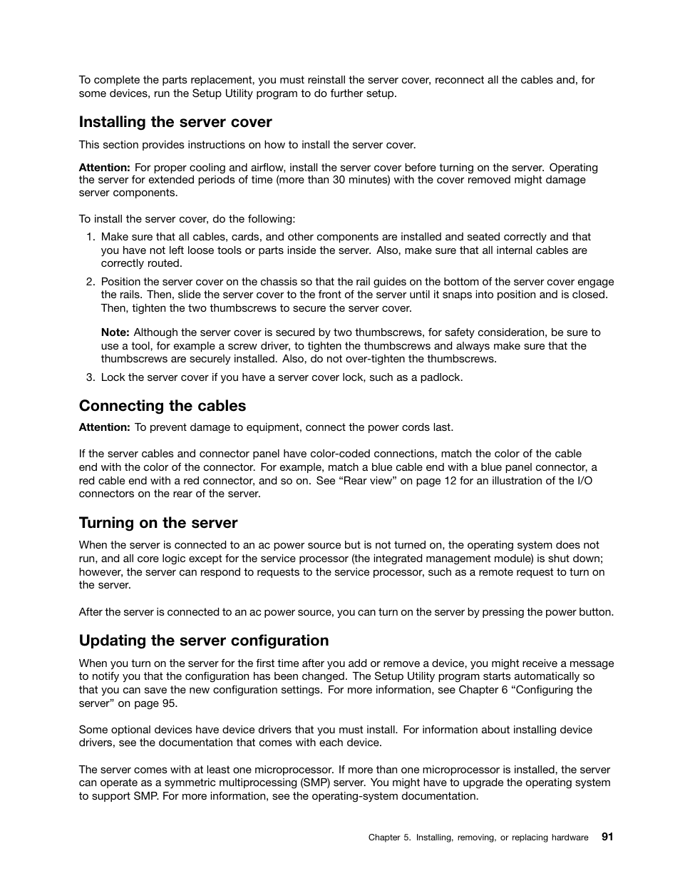 Installing the server cover, Connecting the cables, Turning on the server | Updating the server configuration | Lenovo THINKSERVER TD230 User Manual | Page 101 / 150