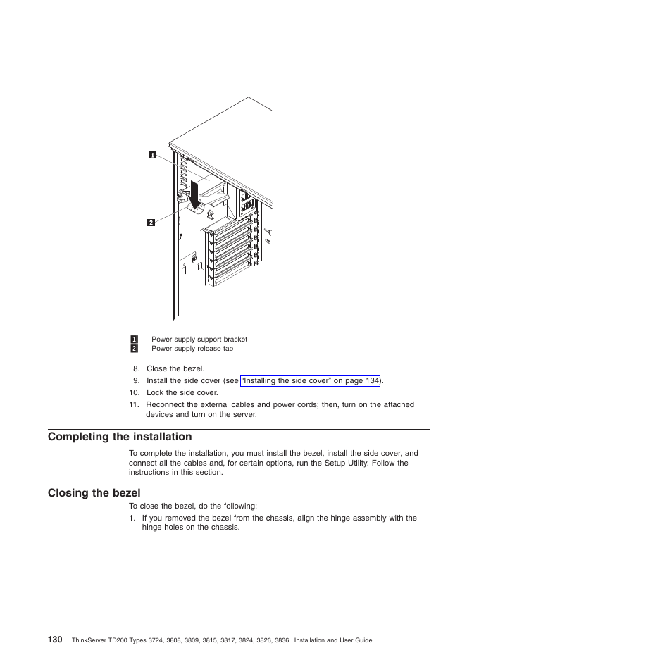 Completing the installation, Closing the bezel | Lenovo ThinkServer TD200 User Manual | Page 148 / 228