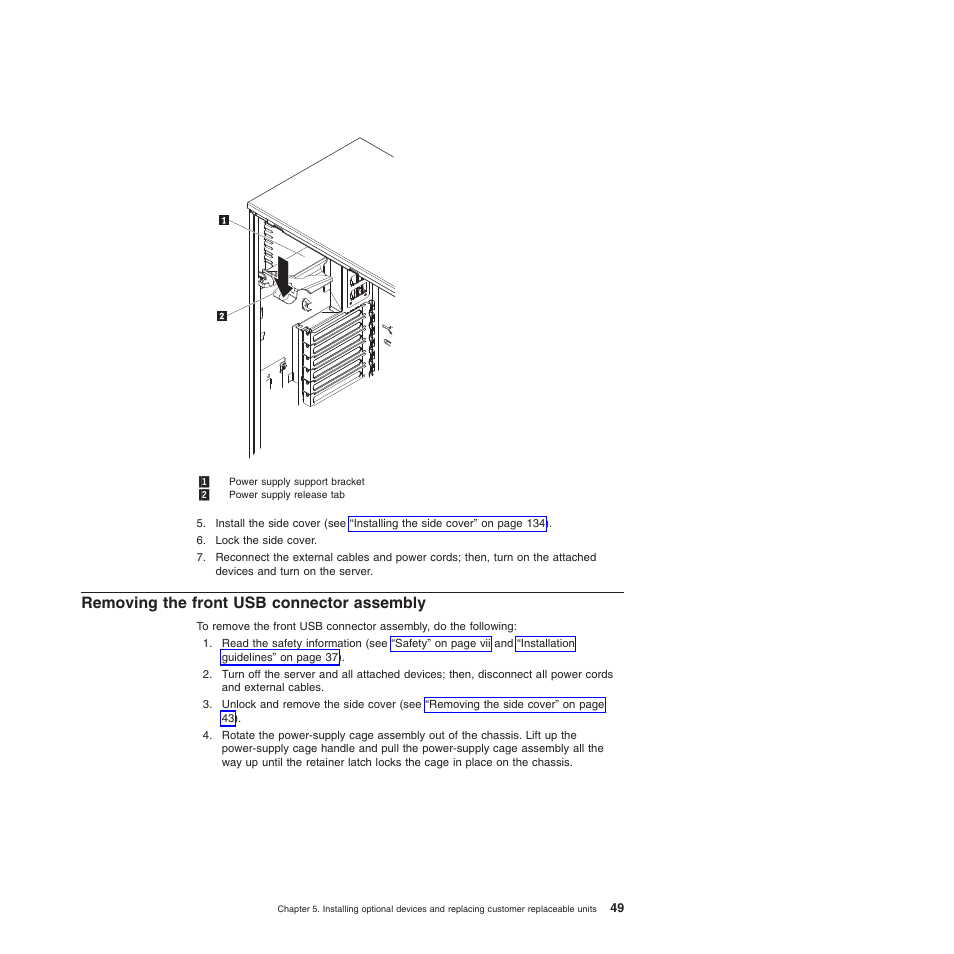 Removing the front usb connector assembly | Lenovo ThinkServer TD200 User Manual | Page 67 / 228