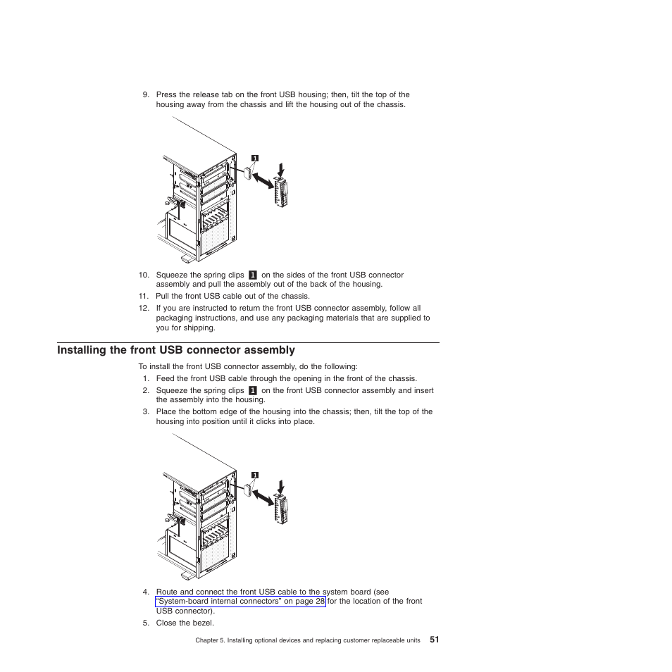 Installing the front usb connector assembly | Lenovo ThinkServer TD200 User Manual | Page 69 / 228