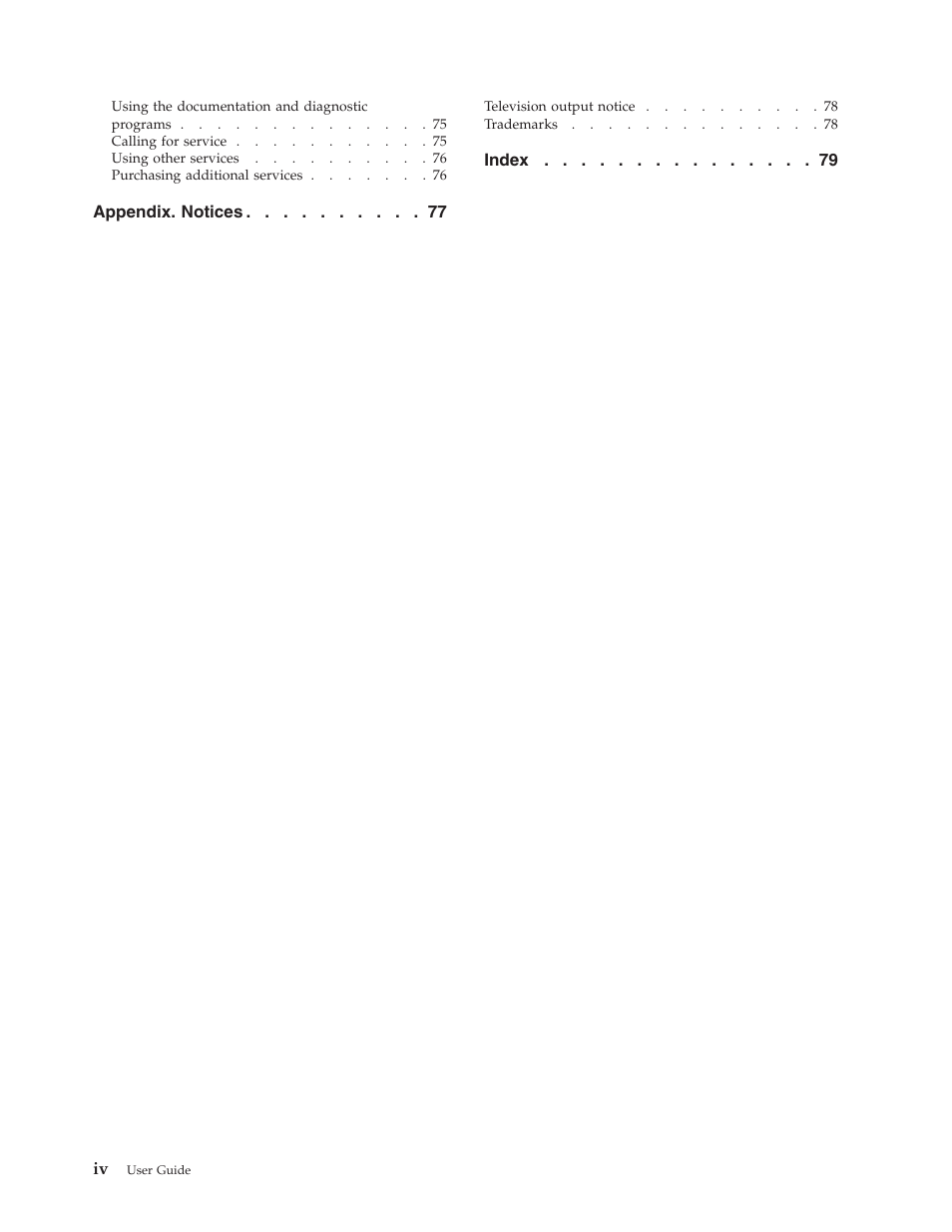 Appendix. notices, Index iv | Lenovo ThinkCentre A62 User Manual | Page 6 / 92