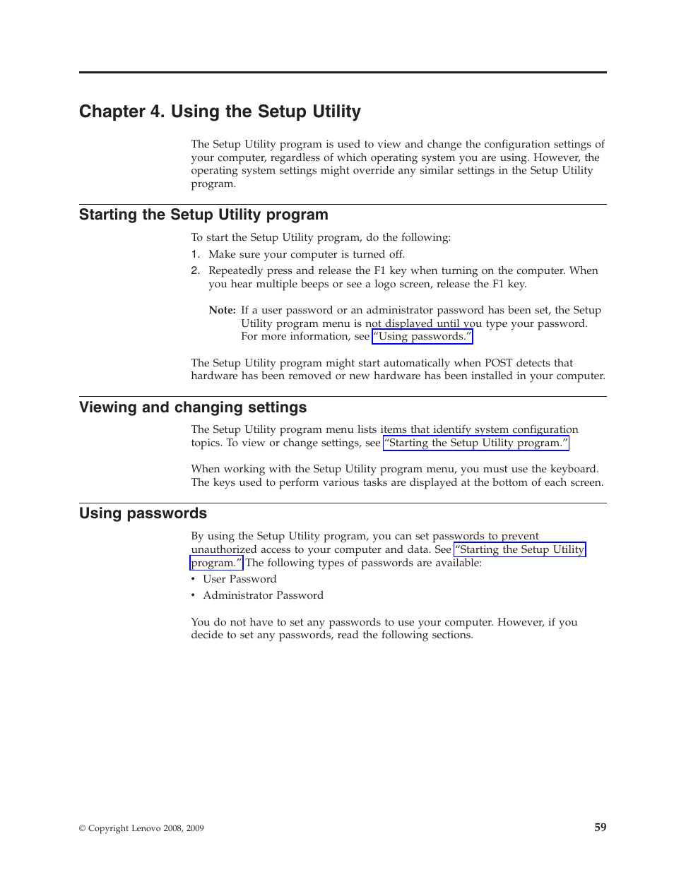 Chapter 4. using the setup utility, Starting the setup utility program, Viewing and changing settings | Using passwords | Lenovo ThinkCentre A62 User Manual | Page 67 / 92