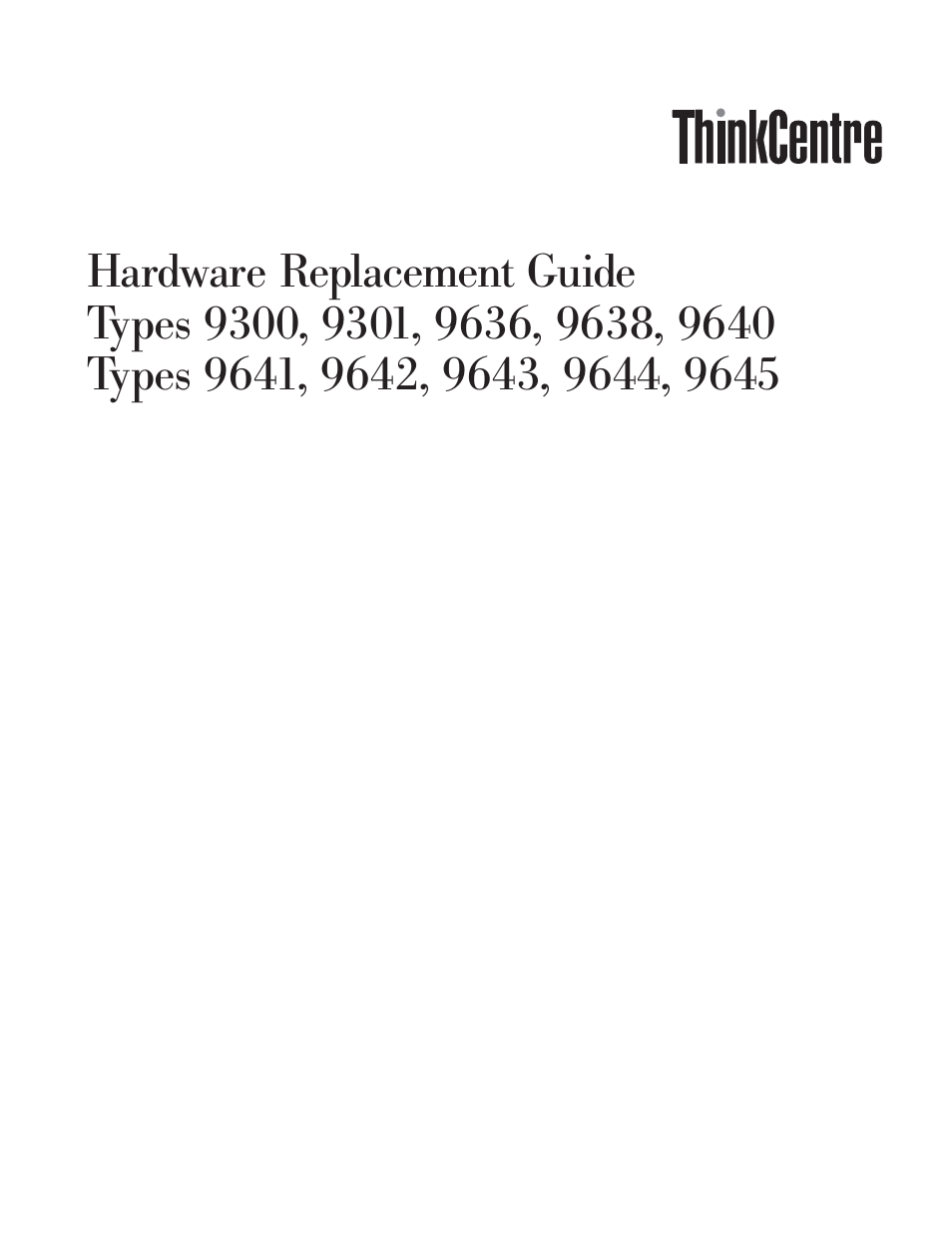 Hardware, Replacement, Guide | Types | Lenovo ThinkCentre M55e User Manual | Page 3 / 44