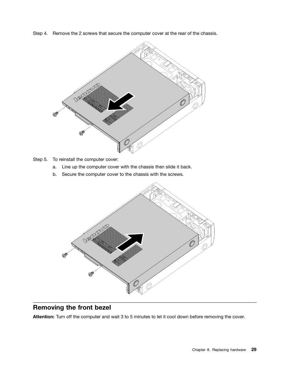 Removing the front bezel | Lenovo H505s Desktop User Manual | Page 35 / 49