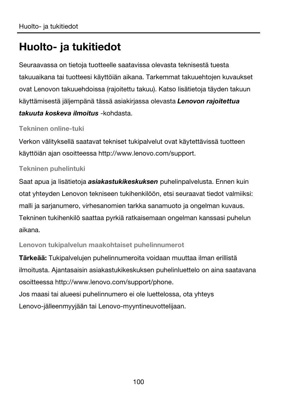 Huolto- ja tukitiedot, Tekninen online-tuki, Tekninen puhelintuki | Lenovon tukipalvelun maakohtaiset puhelinnumerot | Lenovo A7-40 Tablet User Manual | Page 101 / 203