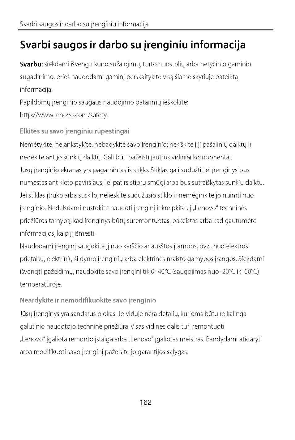 Svarbi saugos ir darbo su įrenginiu informacija, Elkitės su savo įrenginiu rūpestingai, Neardykite ir nemodifikuokite savo įrenginio | Lenovo A7-40 Tablet User Manual | Page 163 / 203