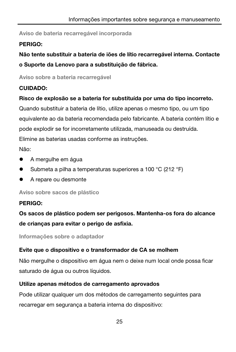 Aviso de bateria recarregável incorporada, Perigo, Aviso sobre a bateria recarregável | Cuidado, Elimine as baterias usadas conforme as instruções, A mergulhe em água, A repare ou desmonte, Aviso sobre sacos de plástico, Informações sobre o adaptador, Utilize apenas métodos de carregamento aprovados | Lenovo A7-40 Tablet User Manual | Page 26 / 203