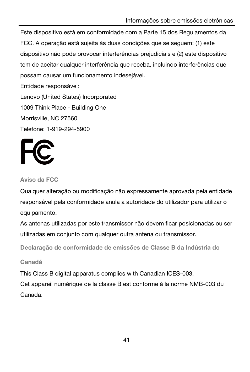 Entidade responsável, Lenovo (united states) incorporated, 1009 think place - building one | Morrisville, nc 27560, Telefone: 1-919-294-5900, Aviso da fcc | Lenovo A7-40 Tablet User Manual | Page 42 / 203