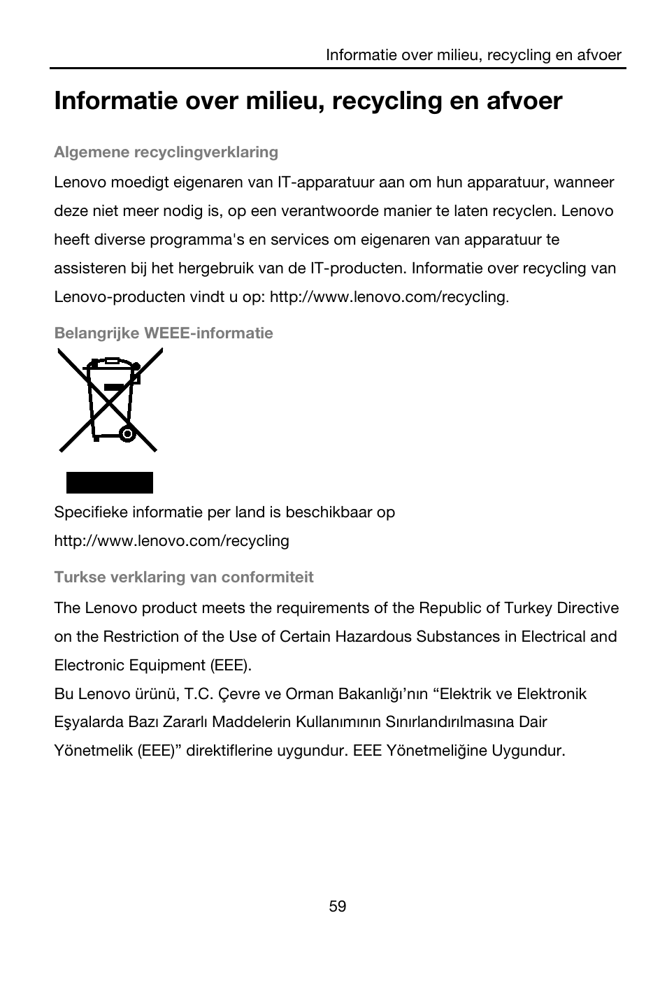 Informatie over milieu, recycling en afvoer, Algemene recyclingverklaring, Belangrijke weee-informatie | Turkse verklaring van conformiteit | Lenovo A7-40 Tablet User Manual | Page 60 / 203