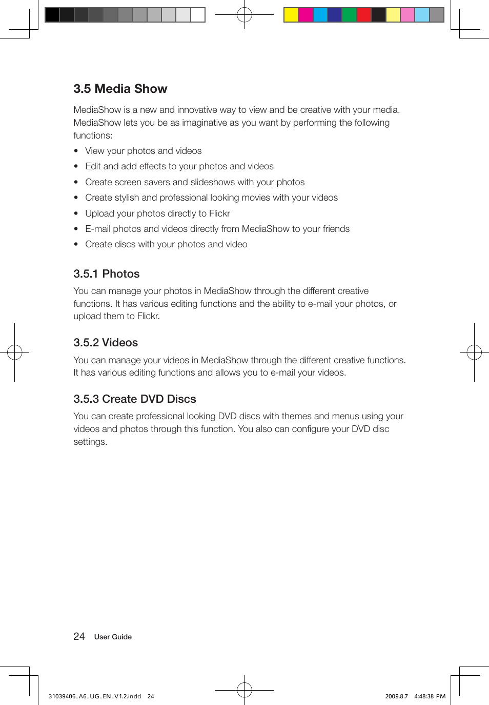 5 media show, 1 photos, 2 videos | 3 create dvd discs | Lenovo IdeaCentre A600 User Manual | Page 29 / 41