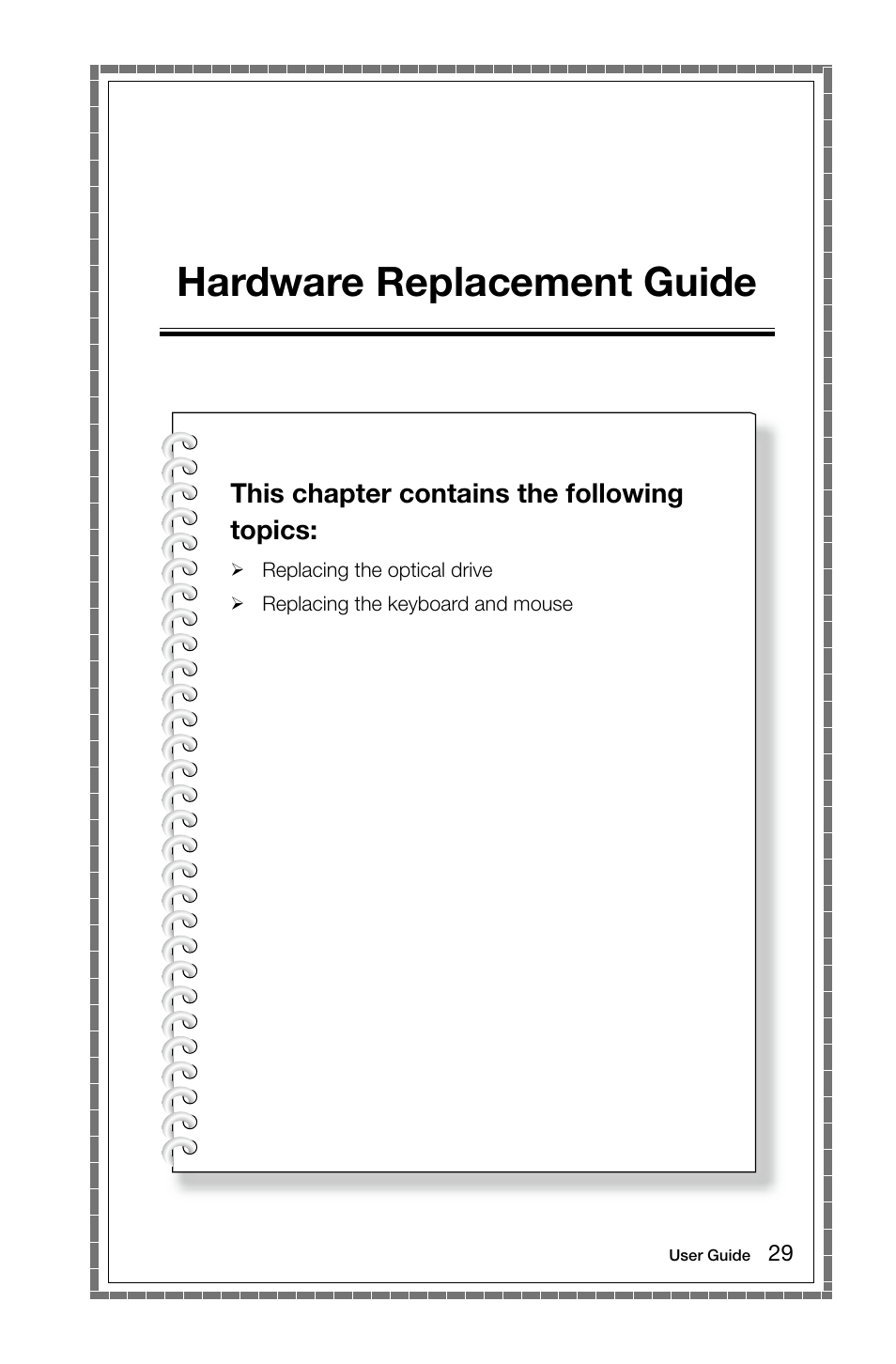 Hardware replacement guide, This chapter contains the following topics | Lenovo C255 All-in-One User Manual | Page 34 / 45