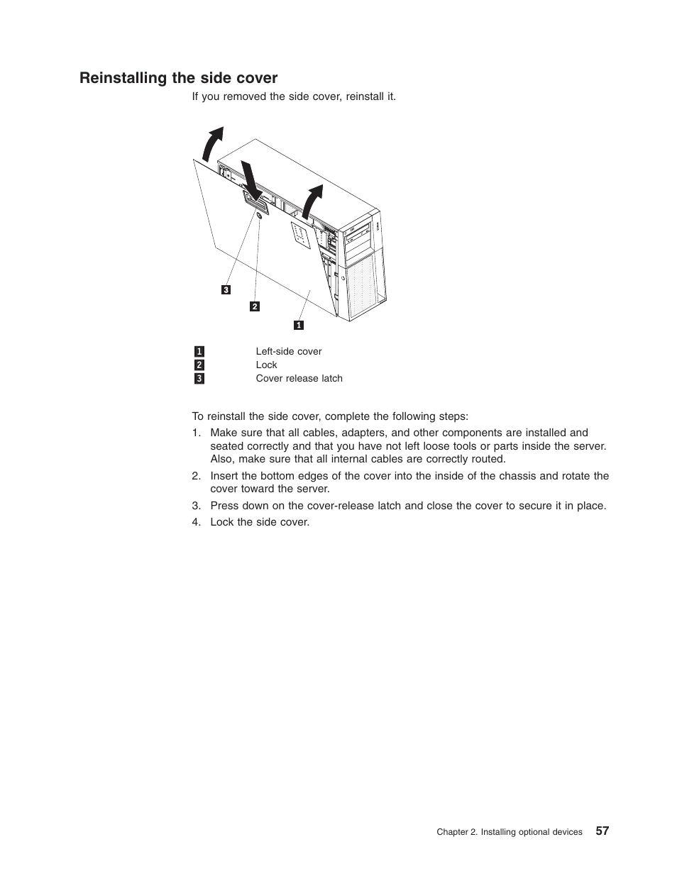 Reinstalling the side cover, Reinstalling, Side | Cover | Lenovo ThinkServer TD100x User Manual | Page 71 / 98