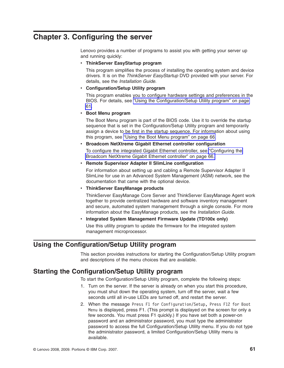 Chapter 3. configuring the server, Using the configuration/setup utility program, Starting the configuration/setup utility program | Chapter, Configuring, Server, Using, Configuration/setup, Utility, Program | Lenovo ThinkServer TD100x User Manual | Page 75 / 98