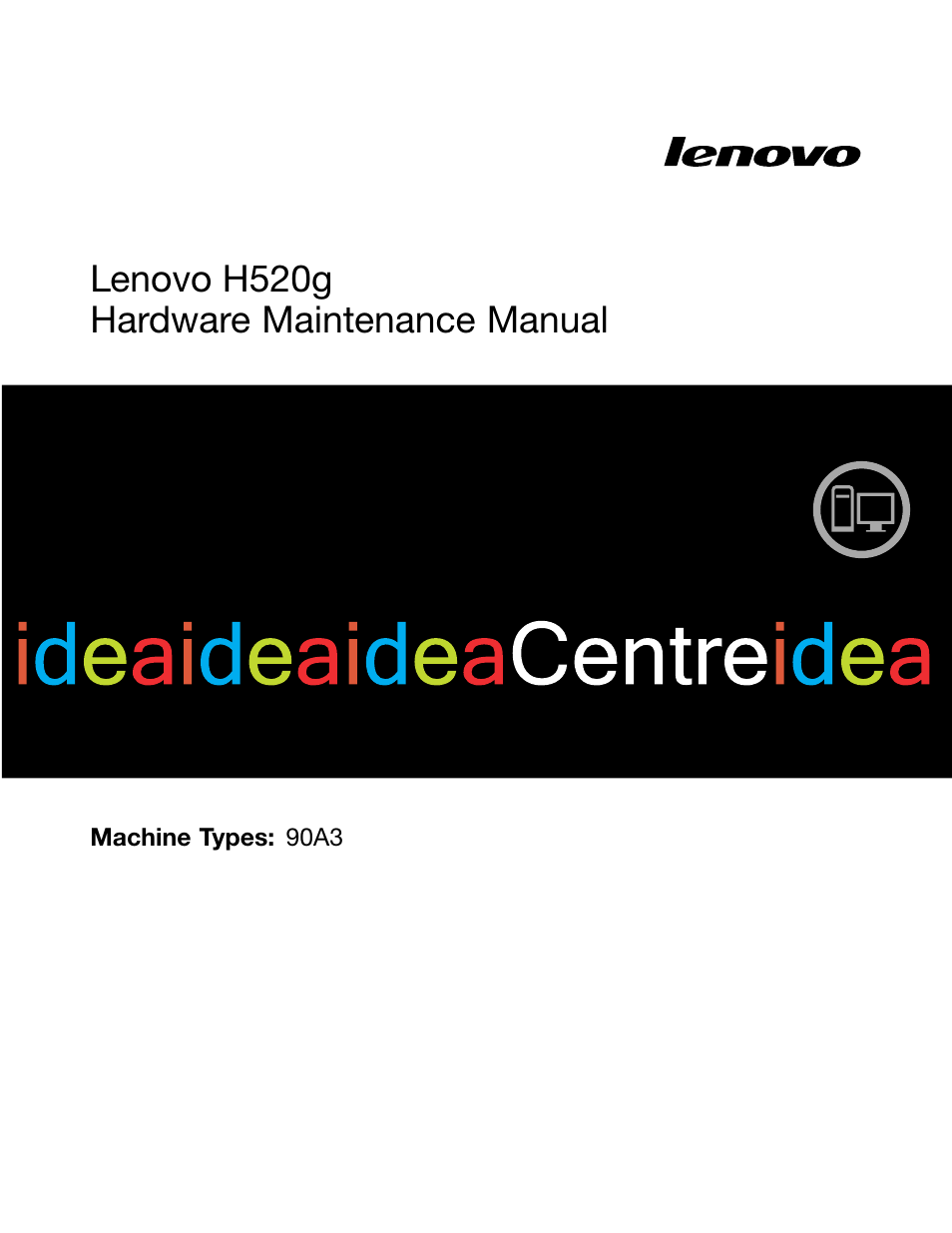 Lenovo H520g Desktop User Manual | 112 pages