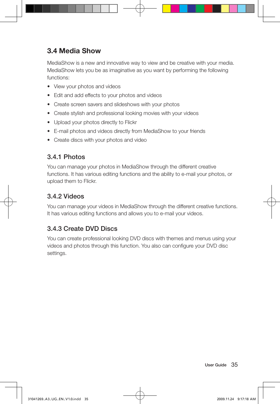 4 media show, 1 photos, 2 videos | 3 create dvd discs | Lenovo IdeaCentre A300 User Manual | Page 40 / 51