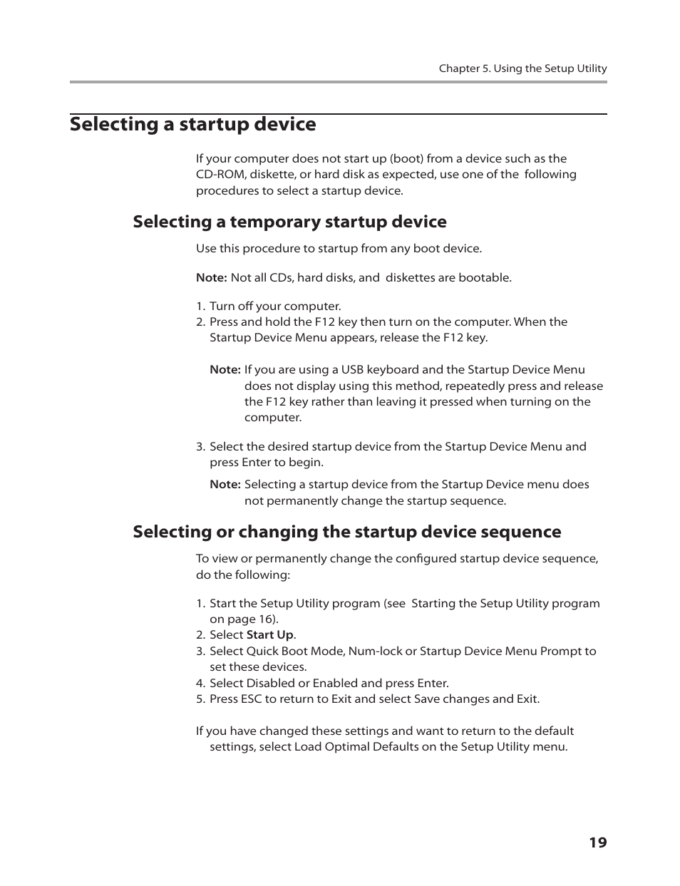 Selecting a startup device, Selecting a temporary startup device, Selecting or changing the startup device sequence | Lenovo IdeaCentre B310 User Manual | Page 21 / 64