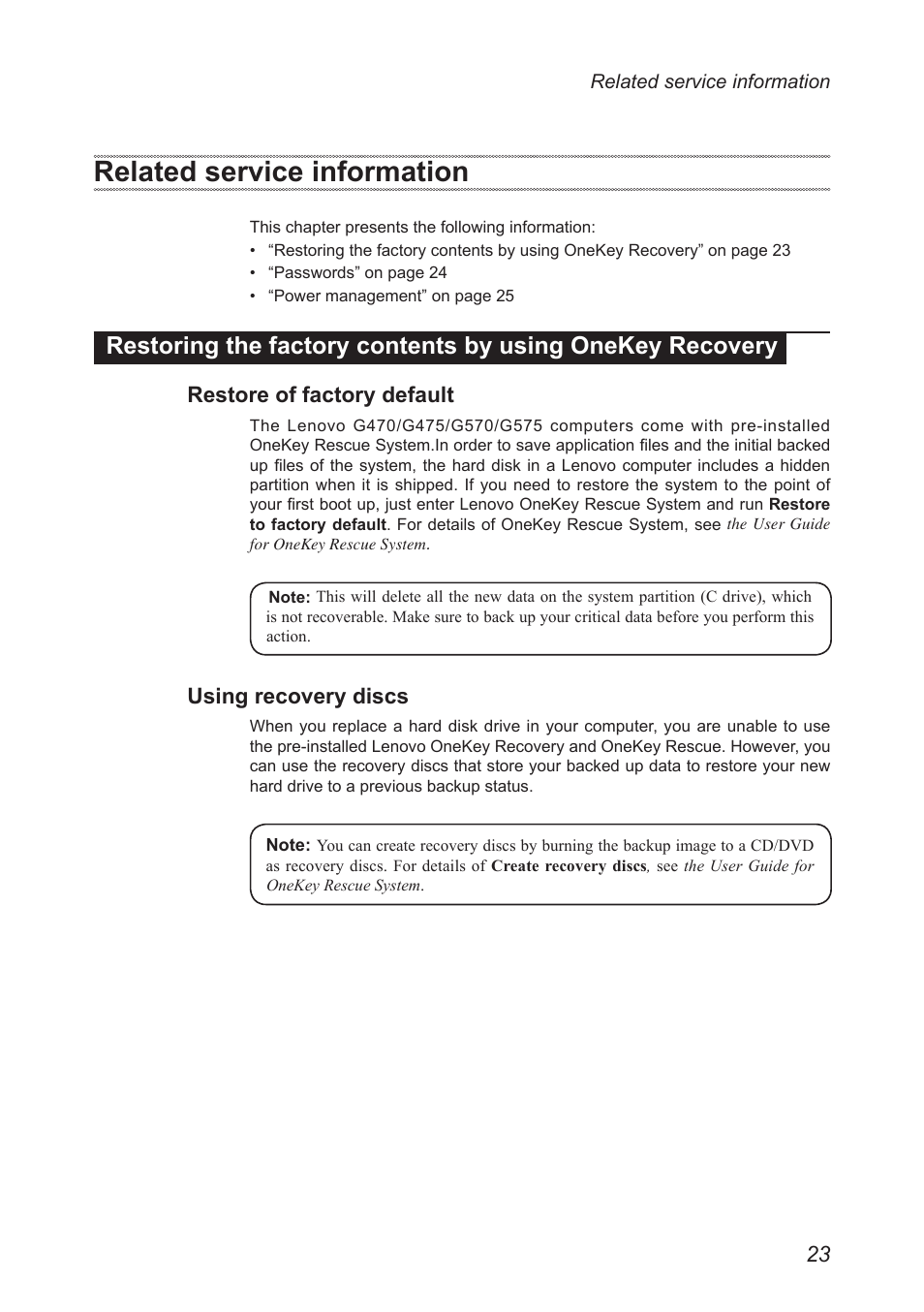 Related service information, Restore of factory default, Using recovery discs | Restoring the factory contents by using, Onekey recovery | Lenovo G475 Notebook User Manual | Page 27 / 94