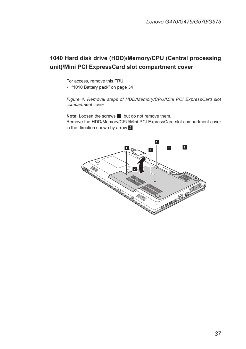 1040 hard disk drive (hdd)/memory/cpu, Central processing unit)/mini pci, Expresscard slot compartment cover | Lenovo G475 Notebook User Manual | Page 41 / 94