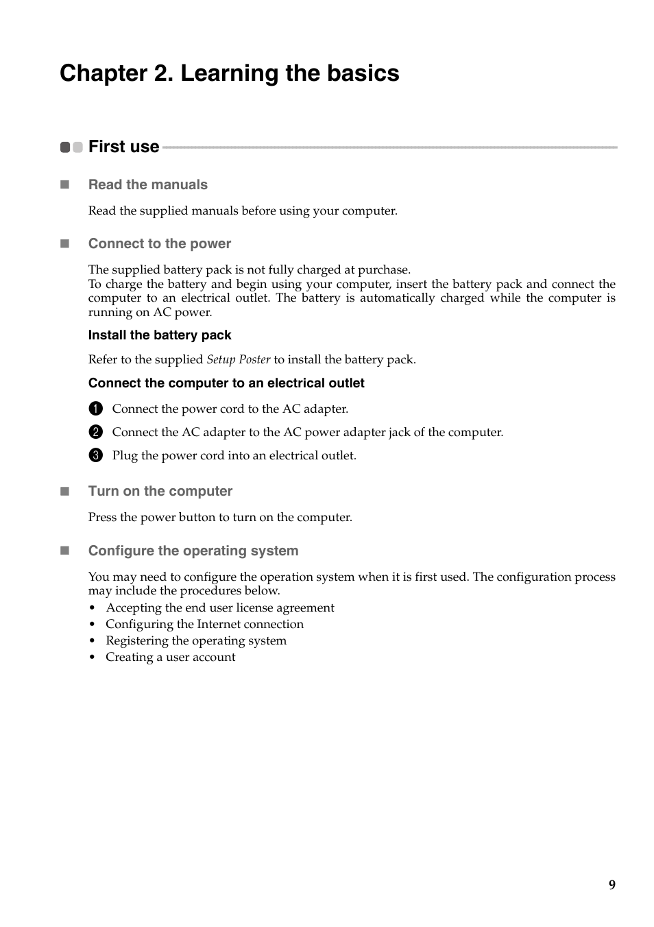 Chapter 2. learning the basics, First use | Lenovo G455 Notebook User Manual | Page 17 / 116