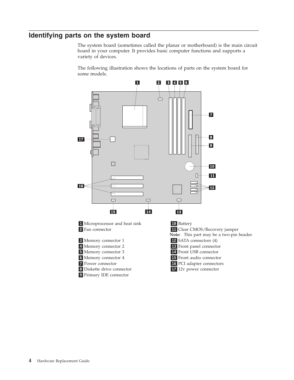 Identifying parts on the system board, Identifying, Parts | System, Board | Lenovo ThinkCentre E50 -FR User Manual | Page 12 / 26