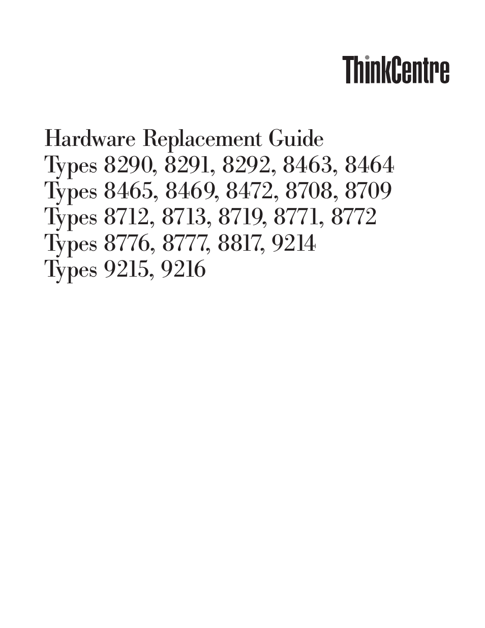 Hardware, Replacement, Guide | Types | Lenovo ThinkCentre E50 -FR User Manual | Page 3 / 26