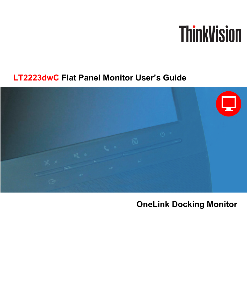 Lenovo ThinkVision LT2223d 21.5-inch FHD WLED Backlit LCD OneLink Docking Monitor User Manual | 44 pages