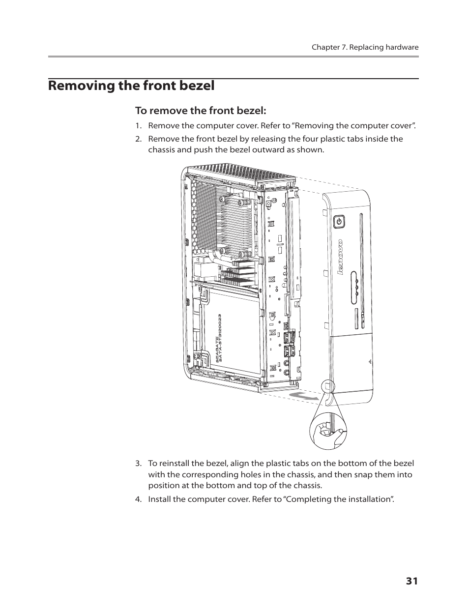 Removing the front bezel | Lenovo IdeaCentre Q700 User Manual | Page 33 / 60