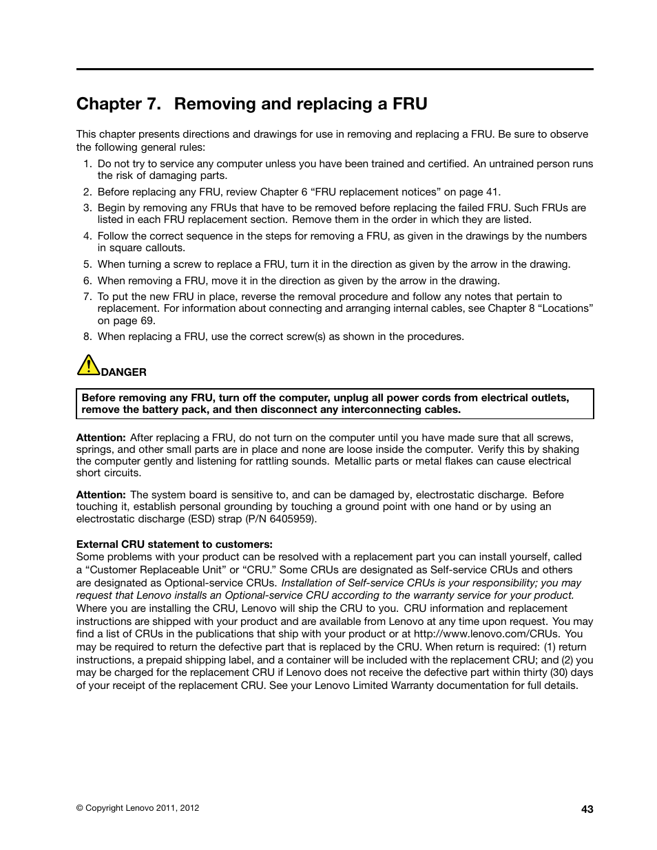 Chapter 7. removing and replacing a fru | Lenovo B470e Notebook User Manual | Page 49 / 92