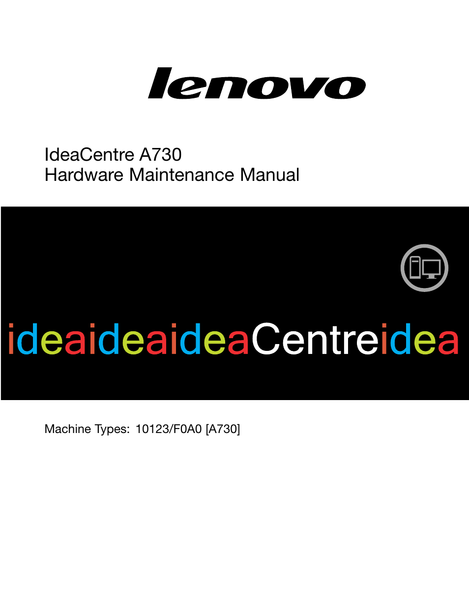 Lenovo A730 All-in-One IdeaCentre User Manual | 75 pages