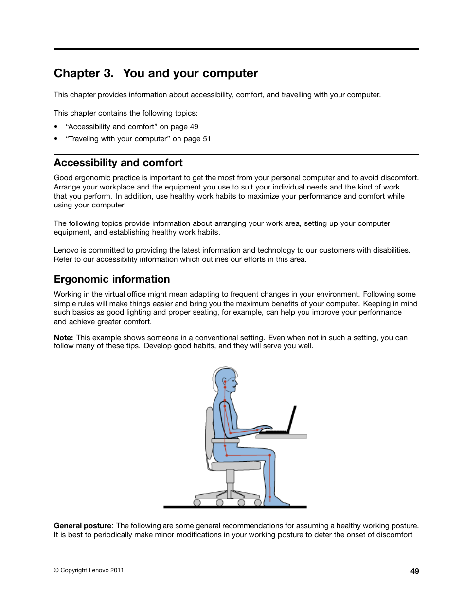 Chapter 3. you and your computer, Accessibility and comfort, Ergonomic information | Lenovo ThinkPad Edge E525 User Manual | Page 67 / 168