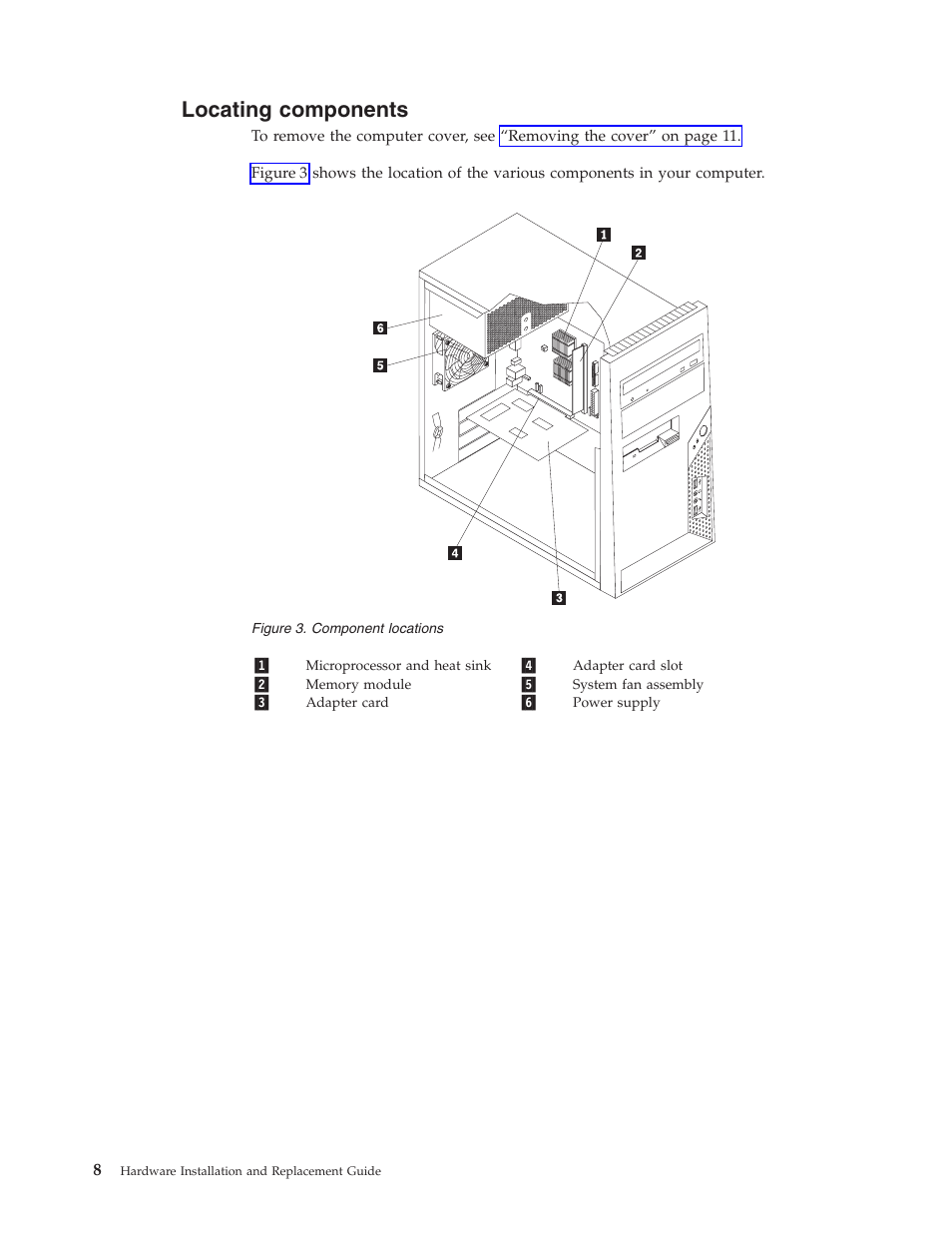 Locating components, Locating, Components | Component, Locations | Lenovo ThinkCentre A57e User Manual | Page 16 / 56