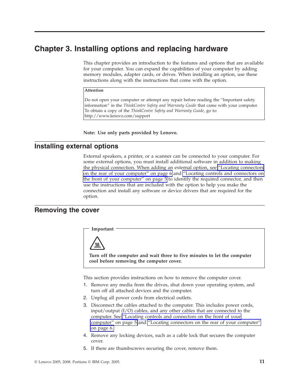 Installing external options, Removing the cover, Chapter | Installing, Options, Replacing, Hardware, External, Removing, Cover | Lenovo ThinkCentre A57e User Manual | Page 19 / 56