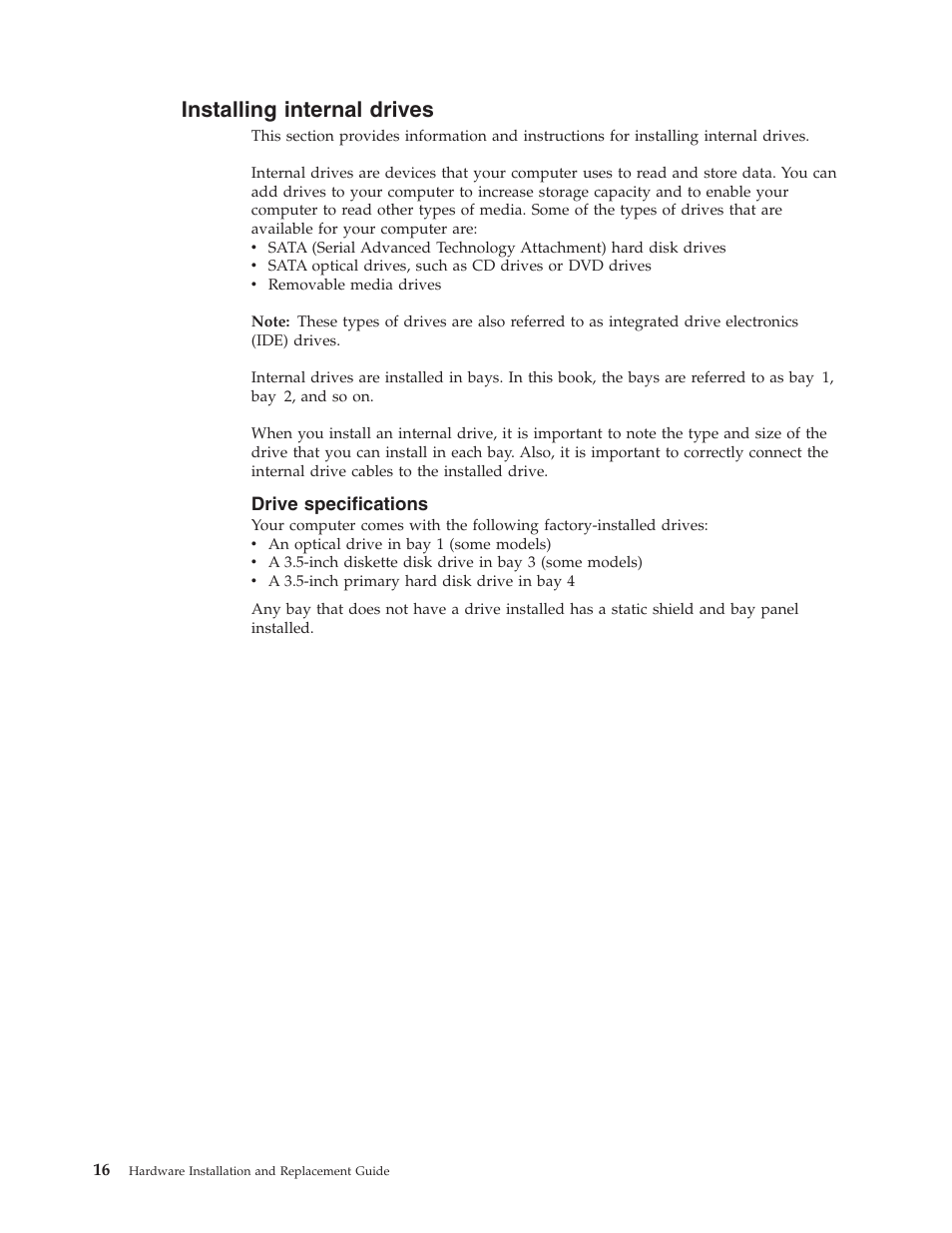 Installing internal drives, Drive specifications, Installing | Internal, Drives, Drive, Specifications | Lenovo ThinkCentre A57e User Manual | Page 24 / 56