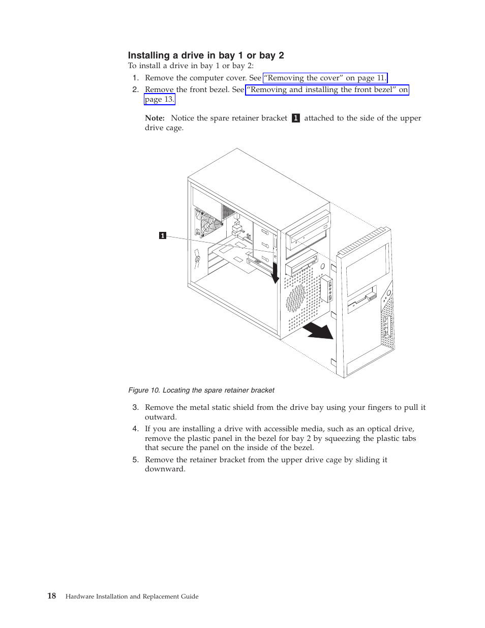 Installing a drive in bay 1 or bay 2, Locating, Spare | Retainer, Bracket, Installing, Drive | Lenovo ThinkCentre A57e User Manual | Page 26 / 56