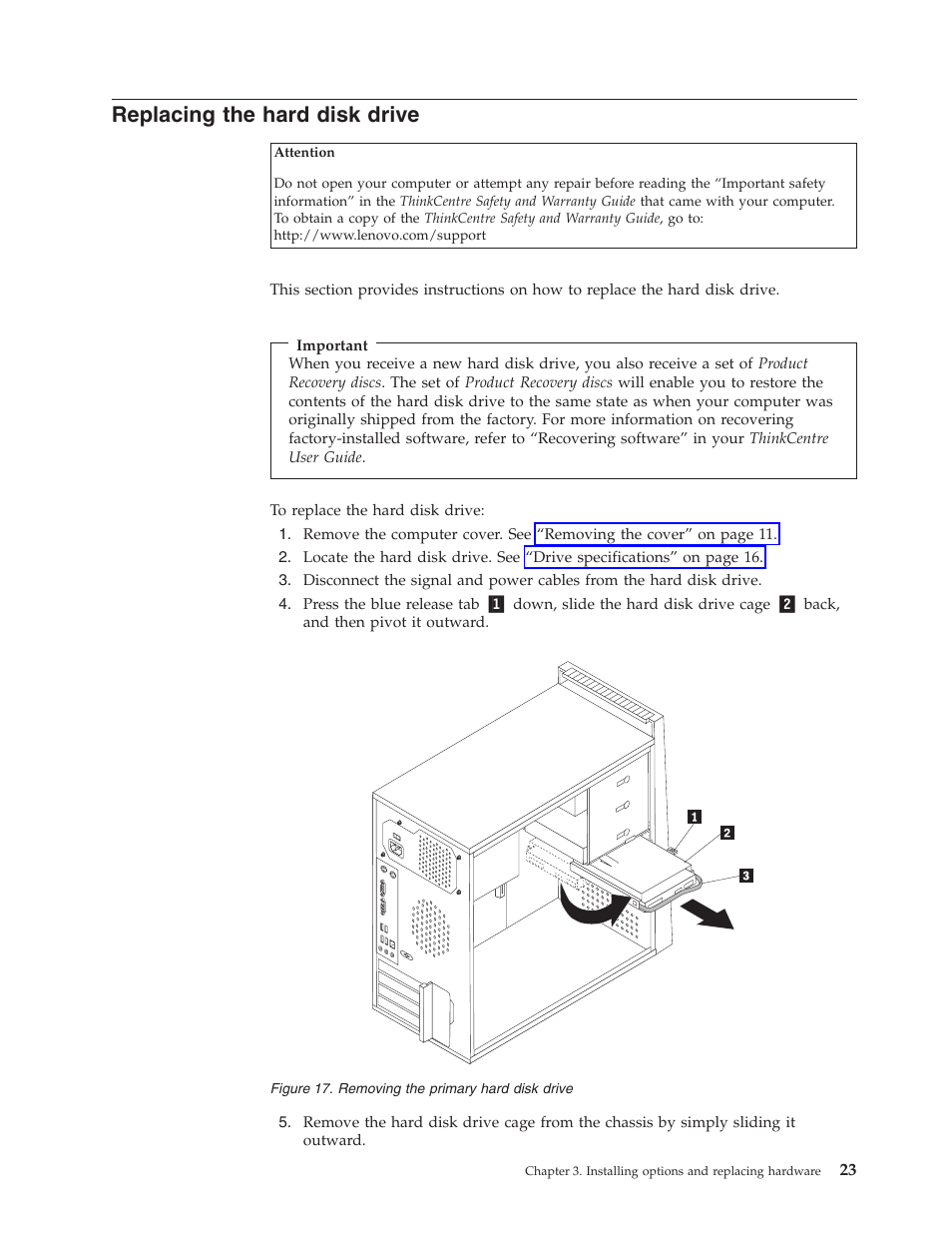 Replacing the hard disk drive, Replacing, Hard | Disk, Drive, Removing, Primary | Lenovo ThinkCentre A57e User Manual | Page 31 / 56