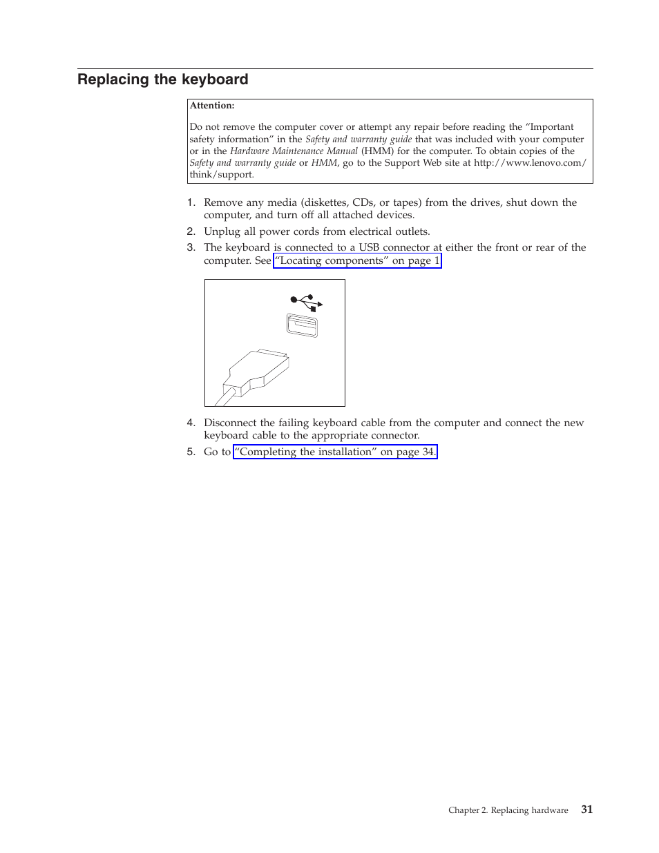 Replacing the keyboard, Replacing, Keyboard | Lenovo ThinkCentre M55 User Manual | Page 39 / 48
