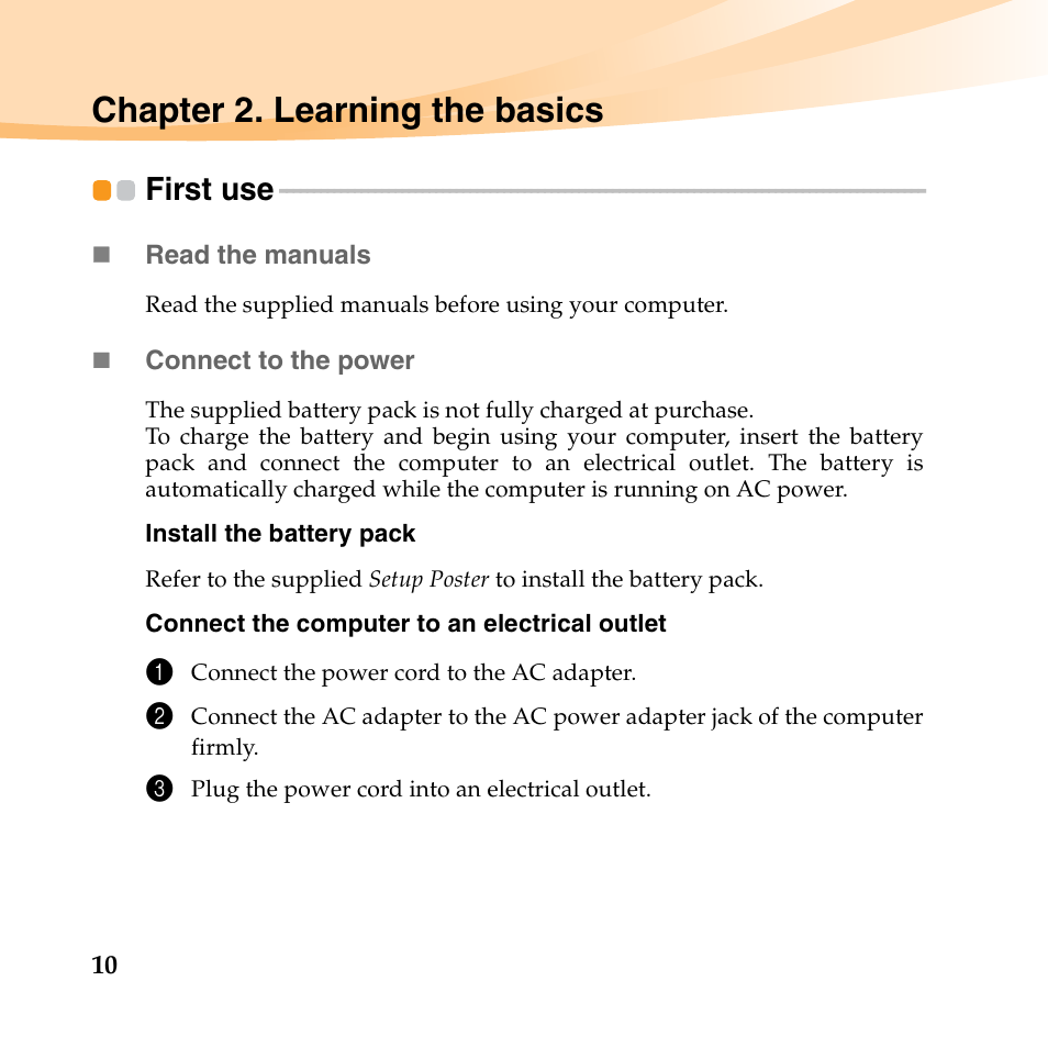 Chapter 2. learning the basics, First use | Lenovo K23 Notebook User Manual | Page 24 / 146