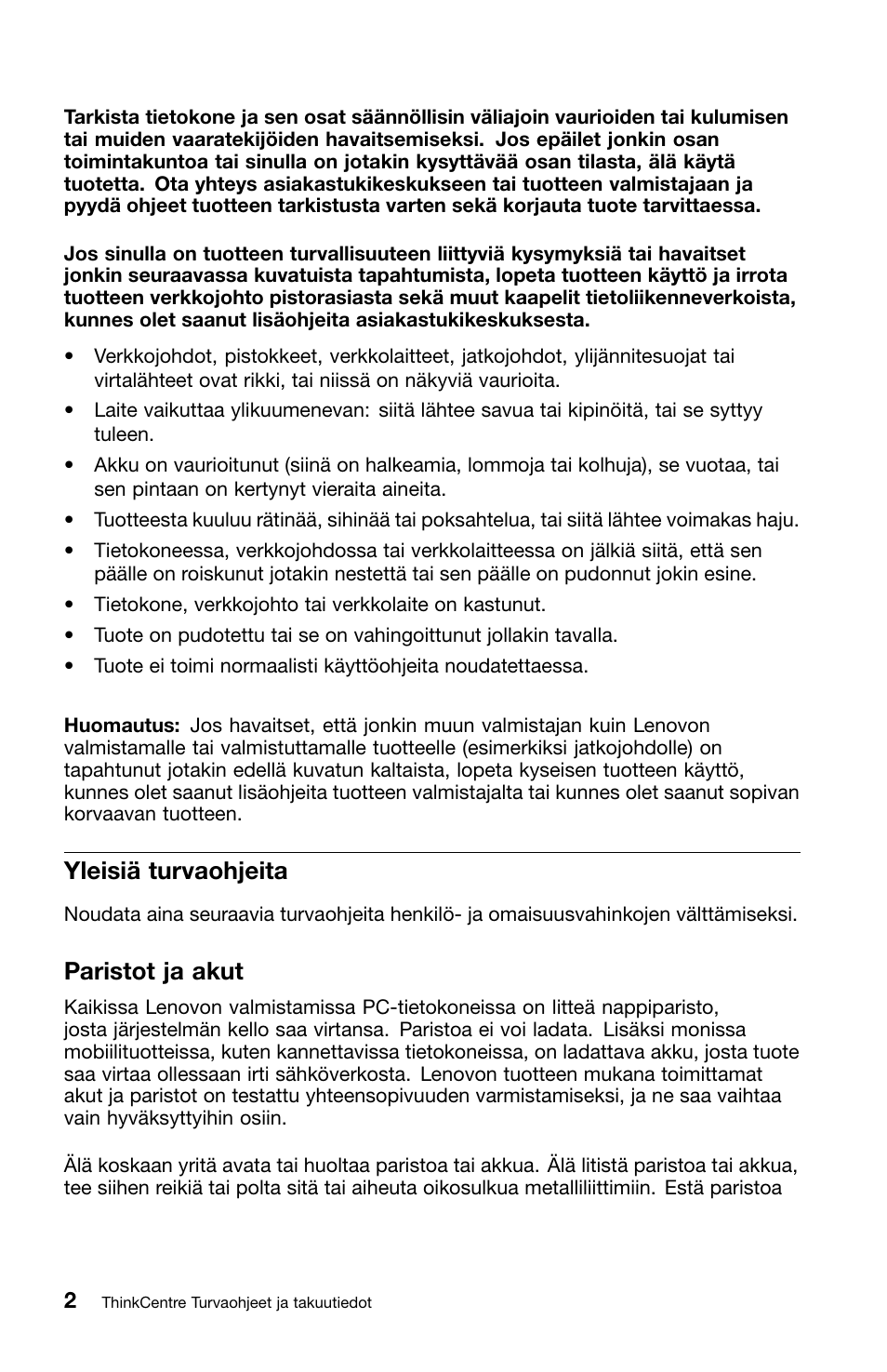 Yleisiä turvaohjeita, Paristot ja akut | Lenovo ThinkCentre M91 User Manual | Page 114 / 276