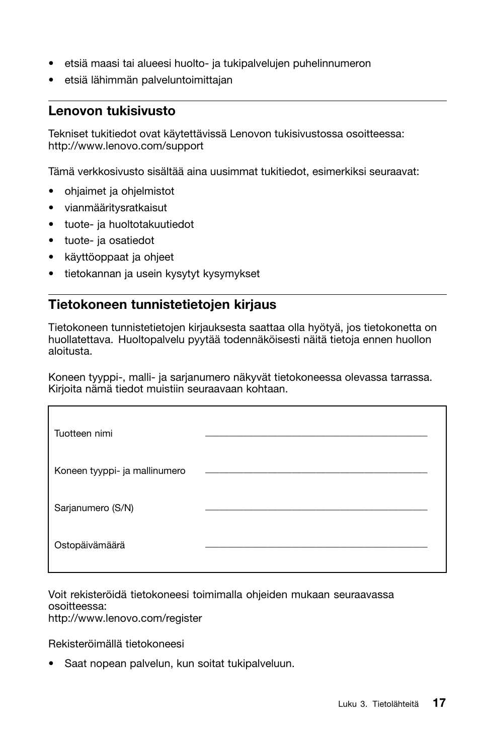 Lenovon tukisivusto, Tietokoneen tunnistetietojen kirjaus | Lenovo ThinkCentre M91 User Manual | Page 129 / 276