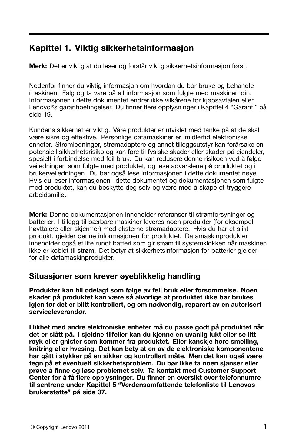 Kapittel 1. viktig sikkerhetsinformasjon, Situasjoner som krever øyeblikkelig handling | Lenovo ThinkCentre M91 User Manual | Page 169 / 276