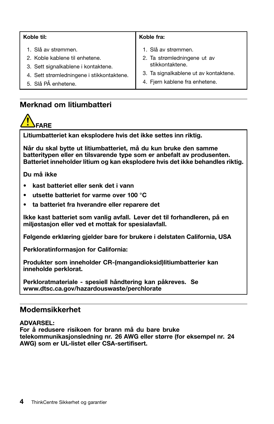 Merknad om litiumbatteri, Modemsikkerhet | Lenovo ThinkCentre M91 User Manual | Page 172 / 276