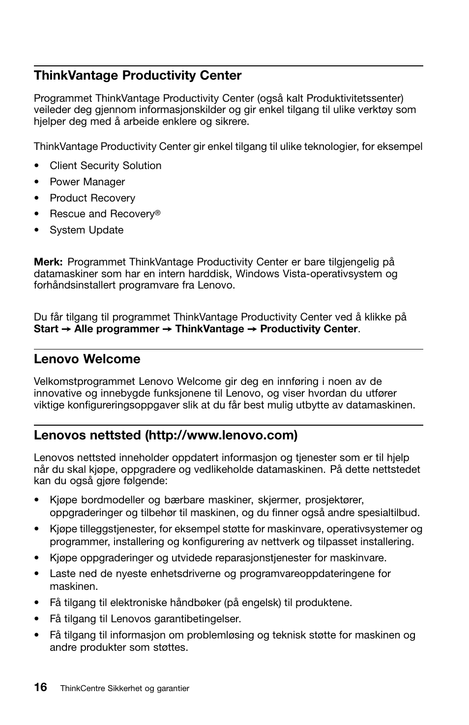 Thinkvantage productivity center, Lenovo welcome, Lenovos nettsted (http://www.lenovo.com) | Lenovo ThinkCentre M91 User Manual | Page 184 / 276