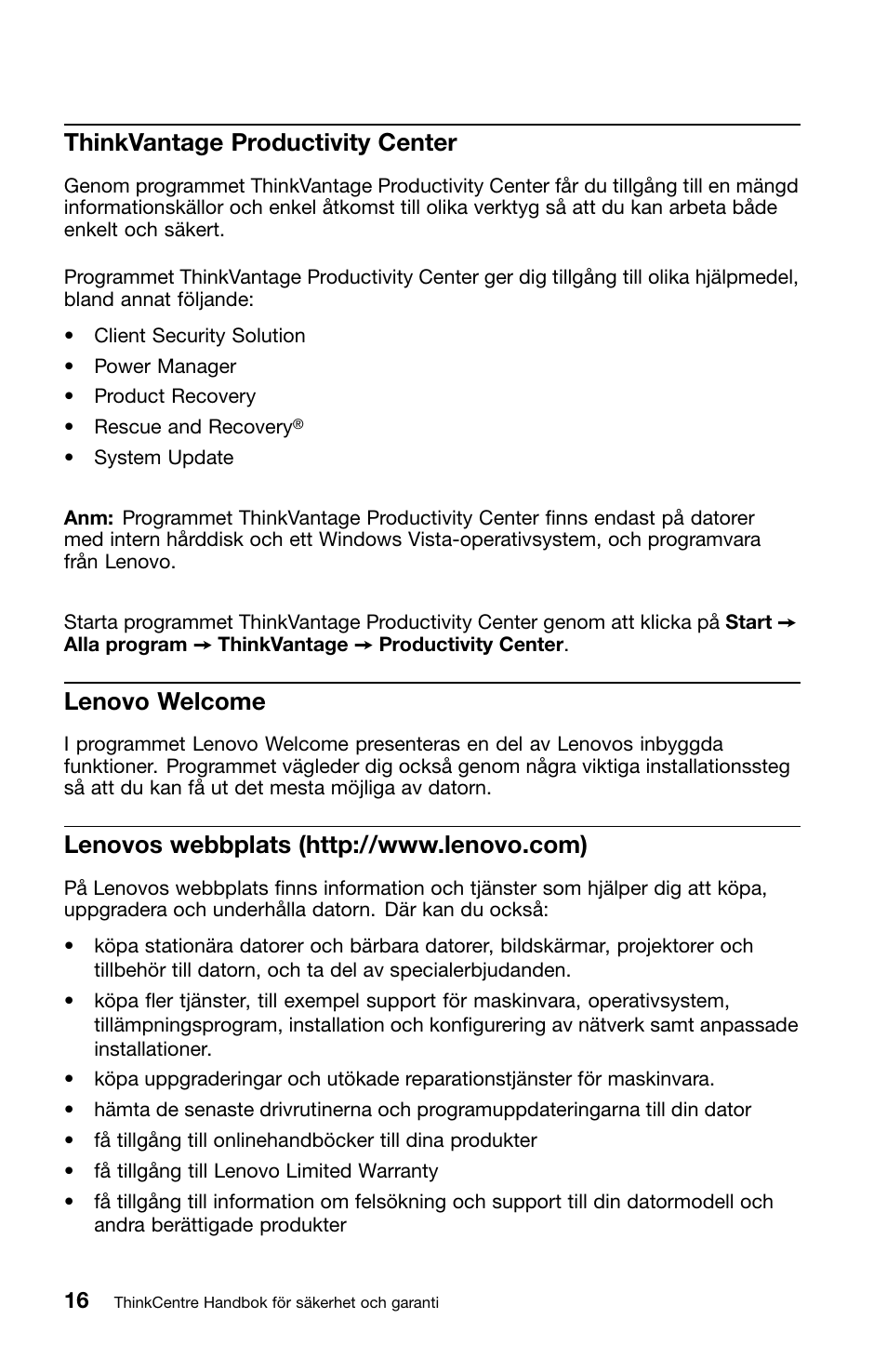 Thinkvantage productivity center, Lenovo welcome, Lenovos webbplats (http://www.lenovo.com) | Lenovo ThinkCentre M91 User Manual | Page 238 / 276
