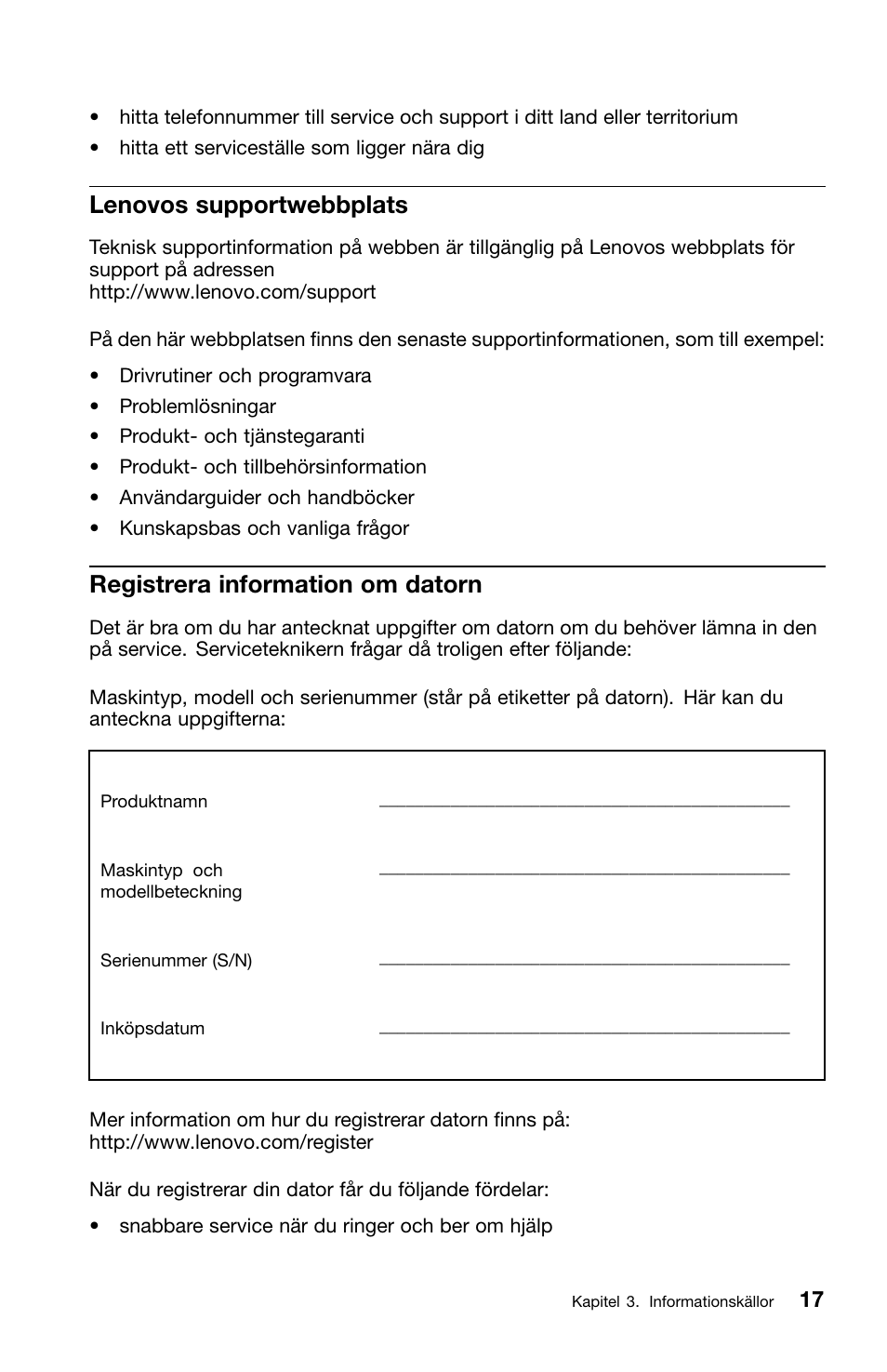 Lenovos supportwebbplats, Registrera information om datorn | Lenovo ThinkCentre M91 User Manual | Page 239 / 276